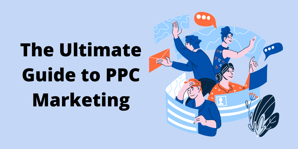 Guide to PPC Marketing